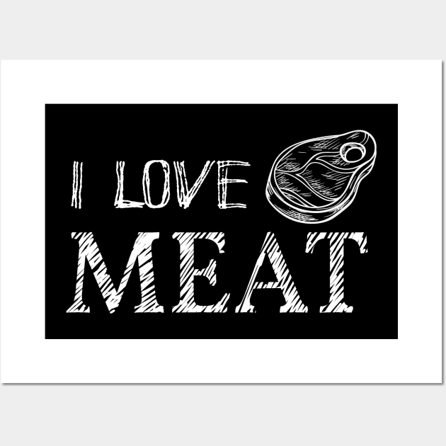 I Love Meat Wall Art by Phorase